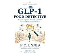 The GLP-1 Food Detective: Hidden Signals Behind Appetite, Food and Human Behaviour