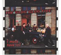 the Glug Glug Five I Must Have It (CD)