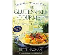 The Gluten-Free Gourmet: Living Well Without Wheat