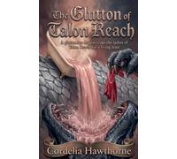 The Glutton of Talon Reach