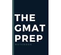 THE GMAT PREP NOTEBOOK: Graduate Management Admission Test notebook 2022