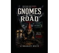 The Gnomes of the Road