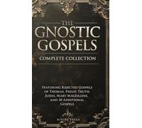 The Gnostic Gospels Complete Collection