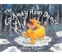 The Go Away Rain Dance