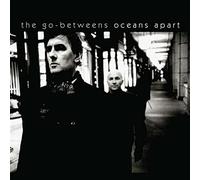 The Go-Betweens - Oceans Apart