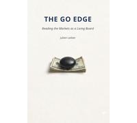 The Go Edge: Reading markets as a living board