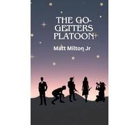 The Go-Getters Platoon