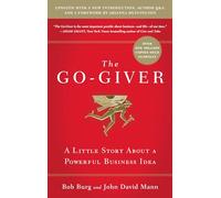 John David Mann Bob Burg The Go-Giver, Expanded Edition (Copertina rigida)