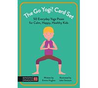 The Go Yogi! Card Set: 50 EverydayYoga Poses for Calm, Happy, Healthy Kids