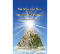 The Goal and Peak of Our Christian Experience