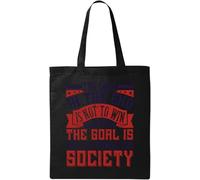 The Goal in The end is not to Win Elections The Goal is to Change Society Natural Ecological Cotton Tote Bag Black, Black, Black, , Taglia unica, Nero , taglia unica