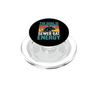 The Goal Is Sewer Rat Energy Meme caotico - PopSockets PopGrip per MagSafe