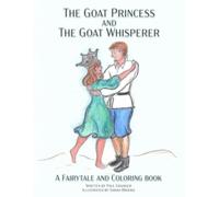The Goat Princess and the Goat Whisperer