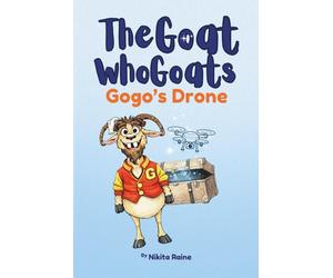 The Goat Who Goats: Gogo's Drone