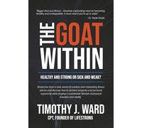 The GOAT Within: Healthy and Strong or Sick and Weak?
