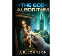 THE GOD ALGORITHM