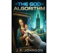 THE GOD ALGORITHM