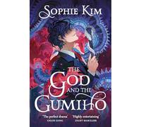 The God and the Gumiho: the witty, romantic contemporary fantasy that reads like a K-drama: 1