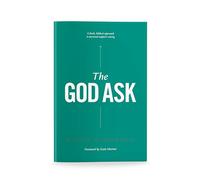 The God Ask: A Fresh, Biblical Approach to Personal Support Raising