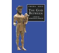 The God Between: A Study of Astrological Mercury
