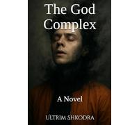 The God Complex: A Novel
