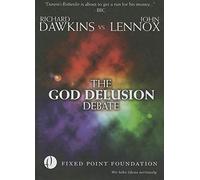 The God Delusion Debate: Richard Hawkins vs. John Lennox