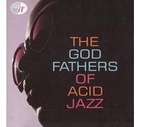 The God Fathers of Acid Jazz /