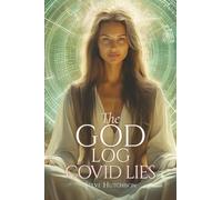 The God Log: COVID Lies
