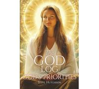 The God Log: God's Priorities