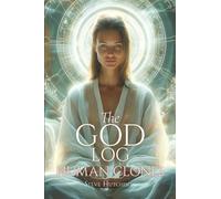 The God Log: Human Clones