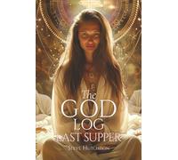 The God Log: Last Supper