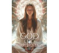 The God Log: Mirror Maze