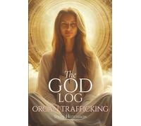 The God Log: Organ Trafficking