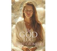The God Log: Sacred Geometry
