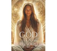 The God Log: Secret Societies
