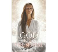 The God Log: The Signal