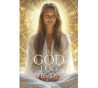 The God Log: The Test