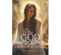 The God Log: Urban Legends