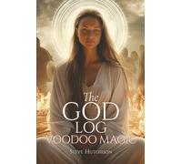 The God Log: Voodoo Magic