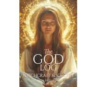 The God Log: Witchcraft & Sorcery