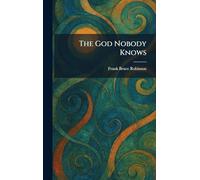 The God Nobody Knows