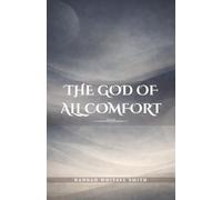 The God of All Comfort: (Annotated)