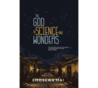 THE GOD OF SCIENCE AND WONDERS