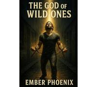 The God of the Wild Ones