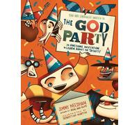 The God Party: An Awesome Invitation to Learn About the Trinity