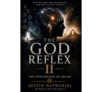The God Reflex 2: The Psychology of Belief