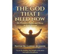 THE GOD THAT I NEED NOW