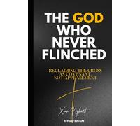 The God Who Never Flinched: Reclaiming the Cross as Covenant, Not Appeasement