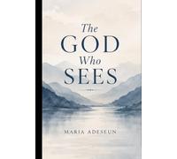 The God Who Sees: El Roi