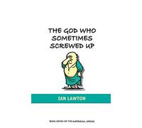 The god who sometimes screwed up: 7 - Ian Lawton